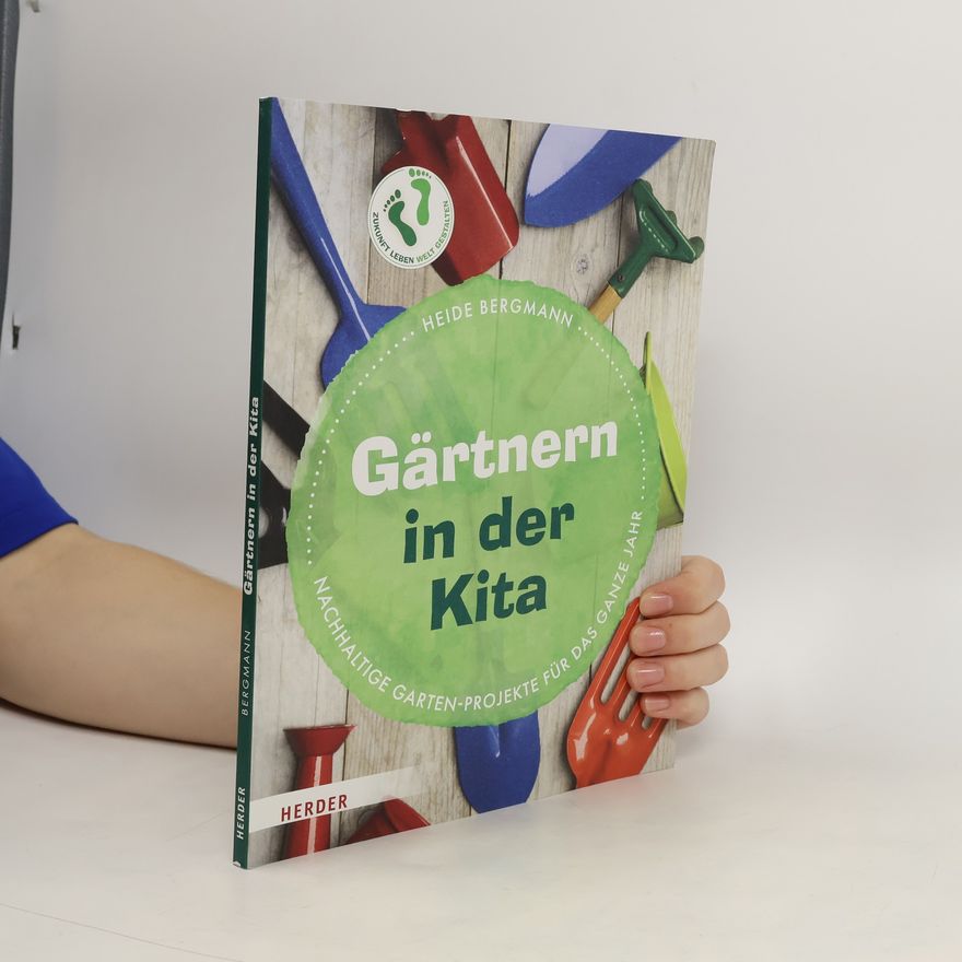 Heide Bergmann Gärtnern in der Kita