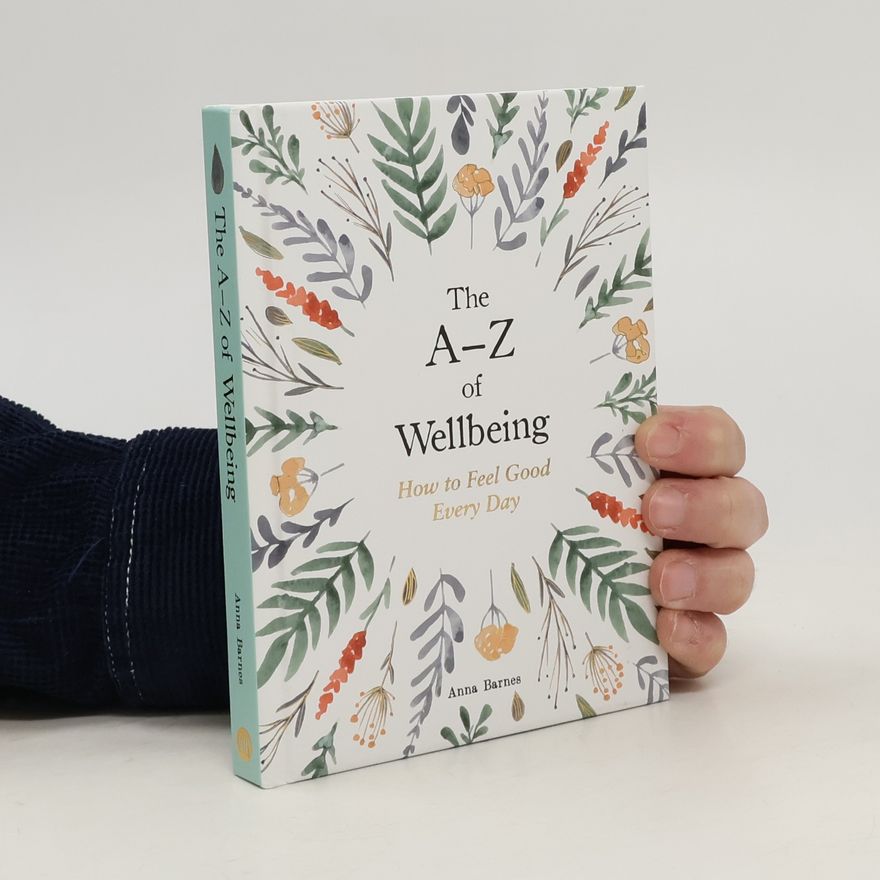Anna Barnes The A-Z of Wellbeing