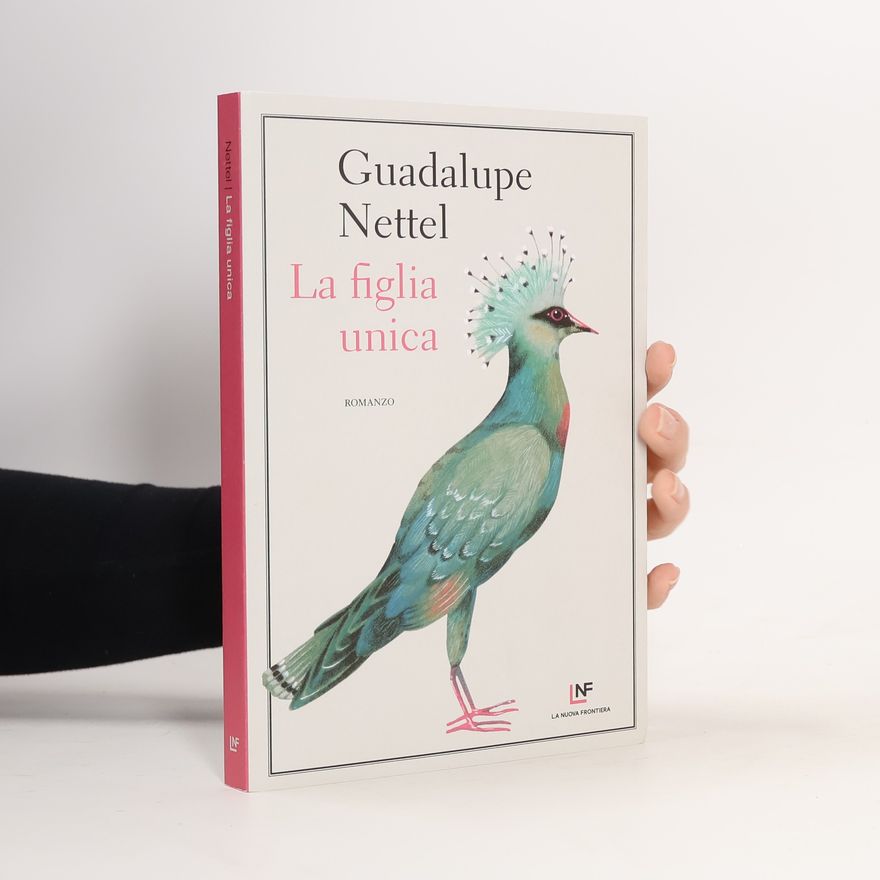 Guadalupe Nettel La figlia unica