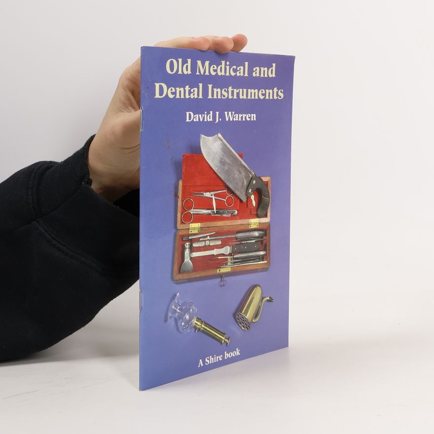 David Warren Old Medical and Dental Instruments