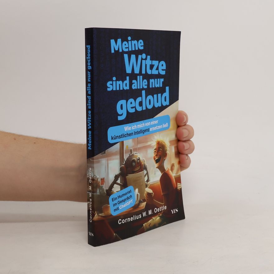 Cornelius Oettle Meine Witze sind alle nur gecloud