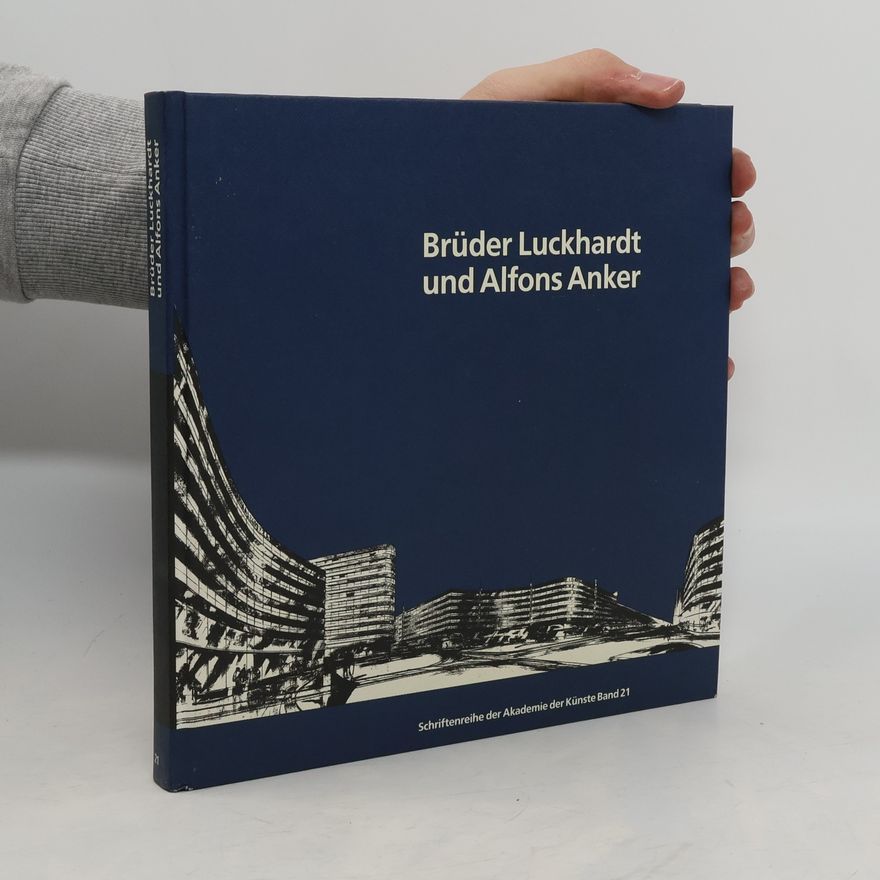 Wassili Luckhardt Brüder Luckhardt und Alfons Anker