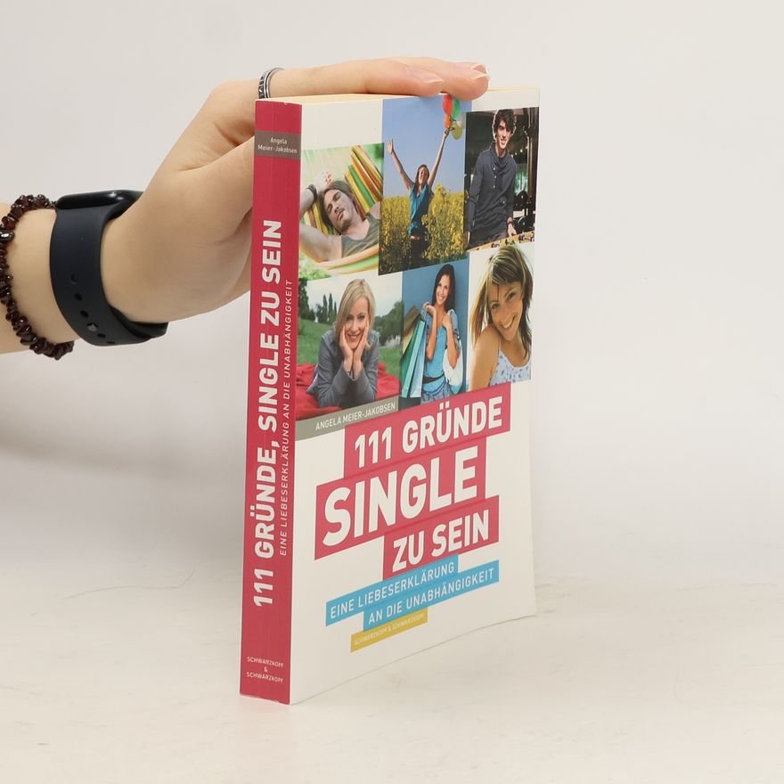 Angela Meier-Jakobsen 111 Gründe, Single zu sein