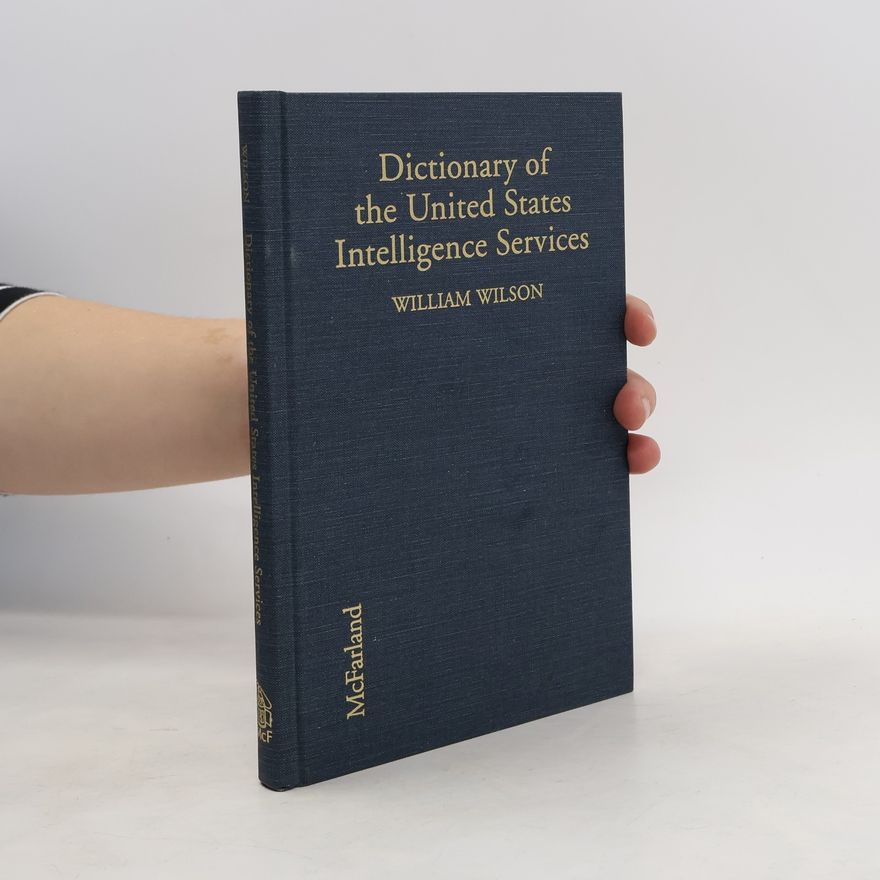 William Julius Wilson Dictionary of the United States Intelligence Services