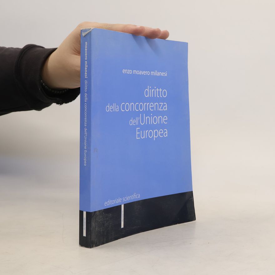 Enzo Moavero Milanesi Diritto della concorrenza dell'Unione europea