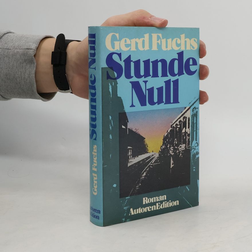 Gerd Fuchs Stunde Null