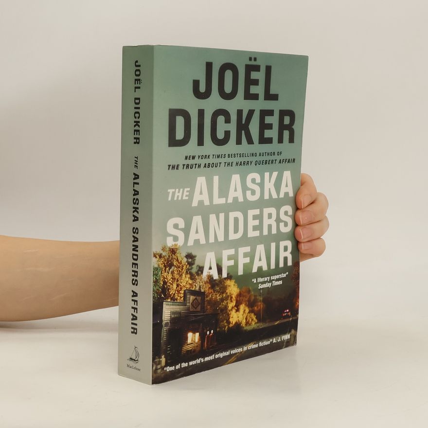 Joël Dicker The Alaska Sanders Affair