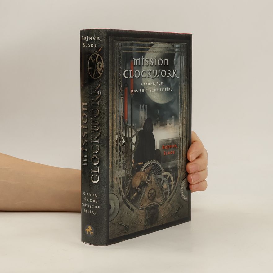 Arthur G. Slade Mission Clockwork
