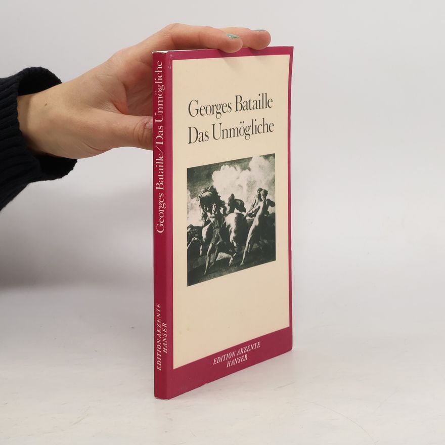 Georges Bataille Das Unmögliche