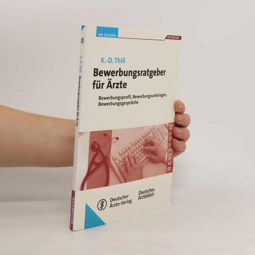 Klaus Dieter Thill Bewerbungsratgeber für Ärzte