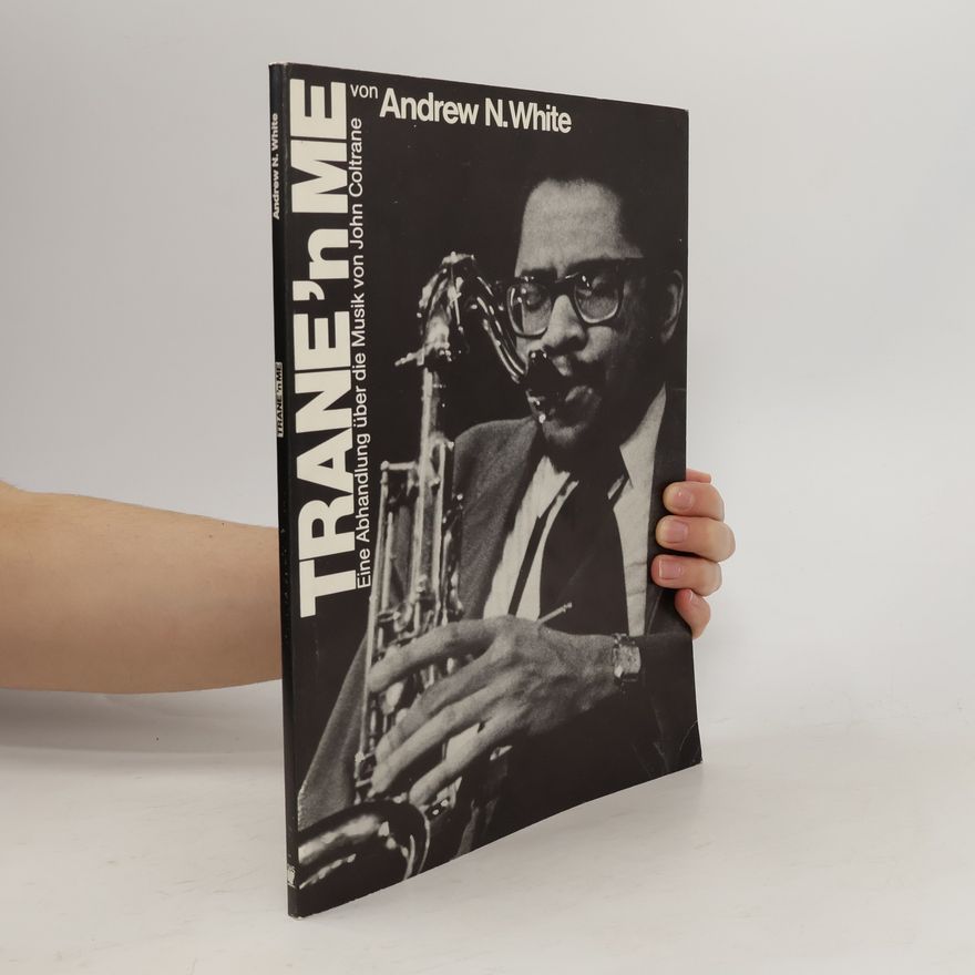 Andrew White Trane'n me