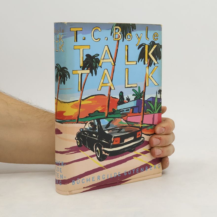 T. Coraghessan Boyle Talk talk
