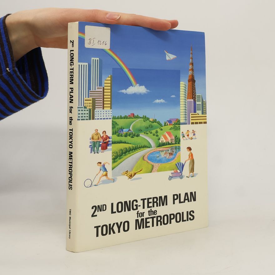 AA.VV. 2nd Long-term Plan for the Tokyo Metropolis