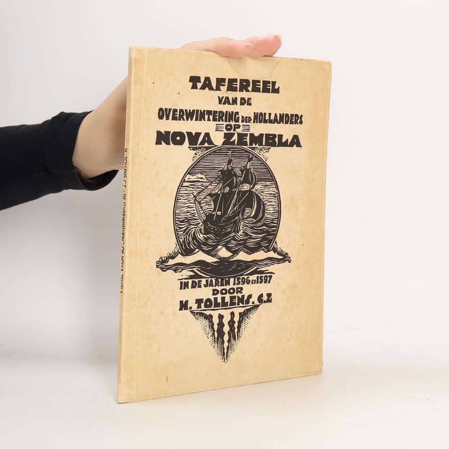 Hendrik Tollens Tafereel van de overwintering der Hollanders op Nova Zembla in de jaren 1596 en 1597