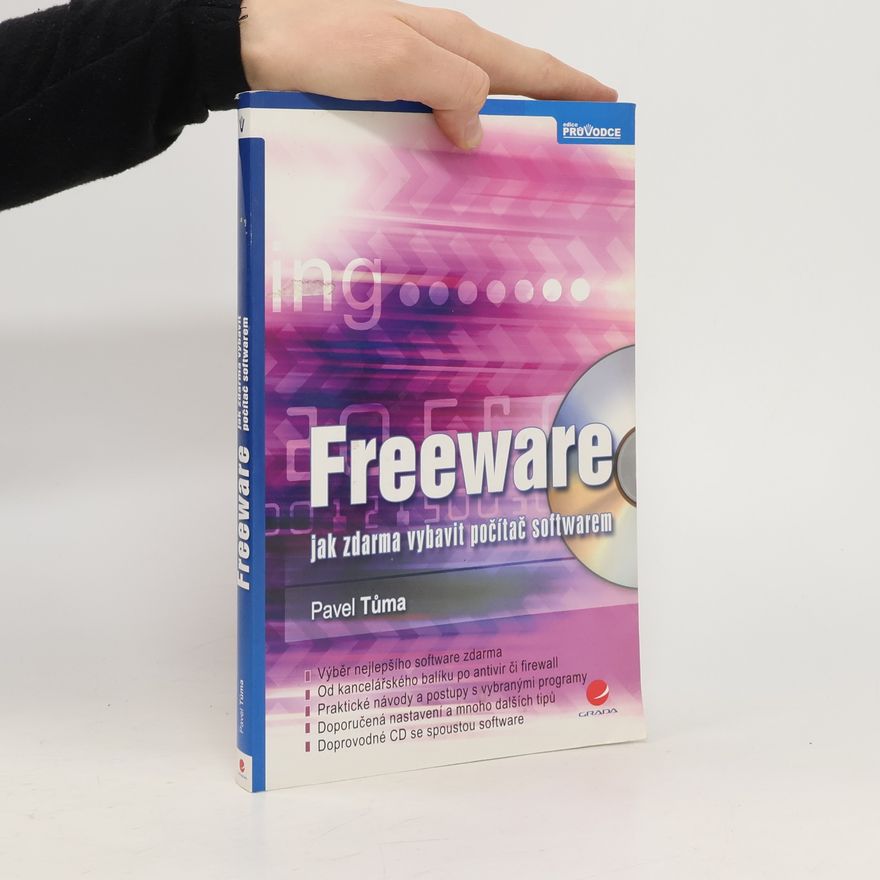 Pavel Tůma Freeware. Jak zdarma vybavit počítač softwarem