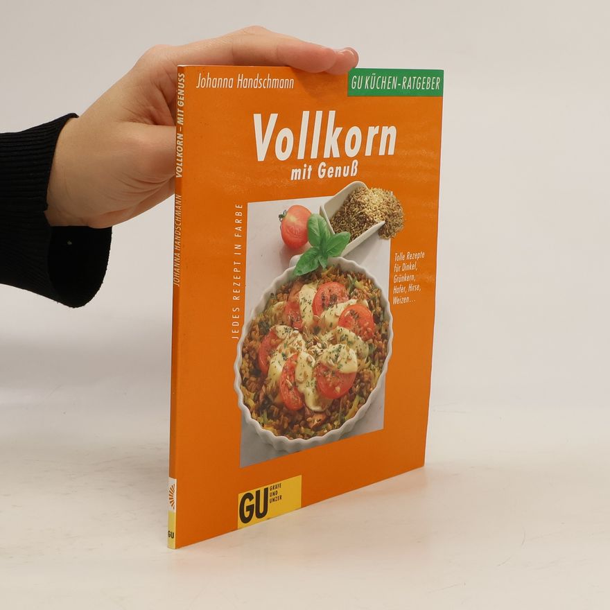 Johanna Handschmann Vollkorn mit Genuss