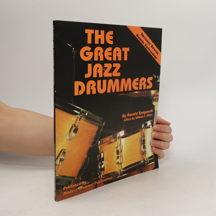 Ronald Spagnardi The Modern Drummer Library: The Great Jazz Drummers