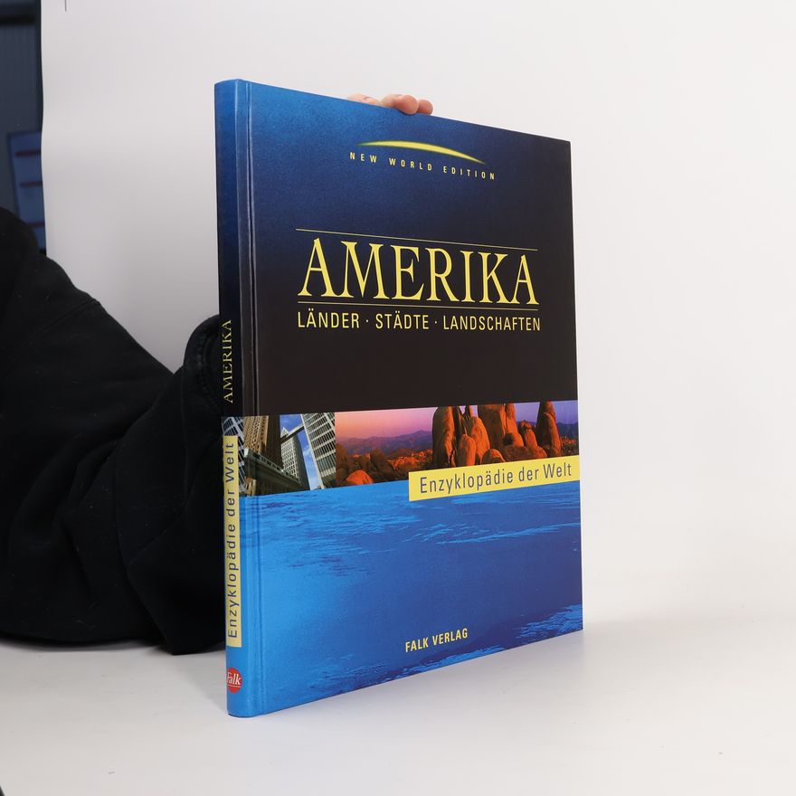 AA.VV. Amerika. Länder, Städte, Landschaften