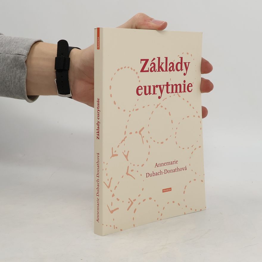 Annemarie Dubach-Donath Základy eurytmie