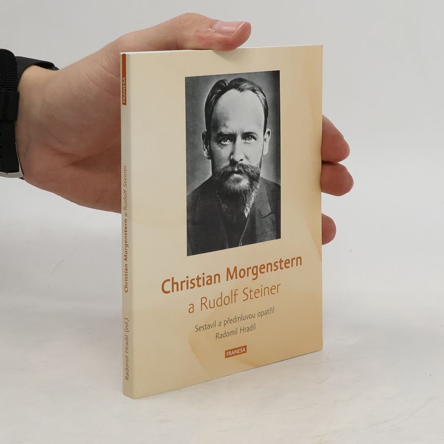 Radomil Hradil Christian Morgenstern a Rudolf Steiner