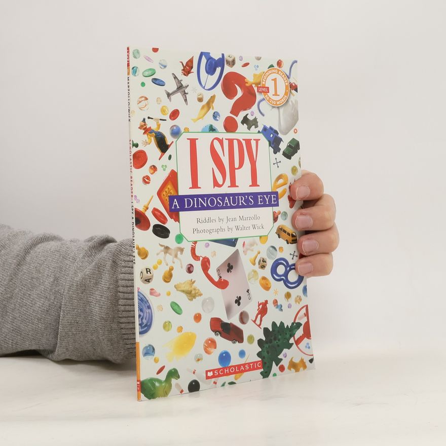 Jean Marzollo Scholastic Reader Level 1: I Spy a Dinosaur's Eye