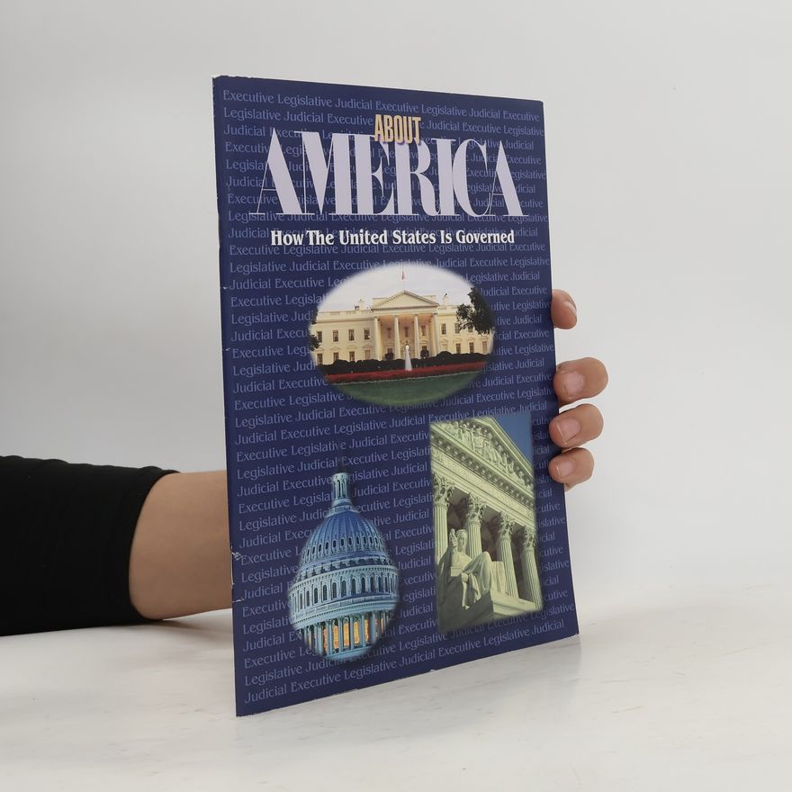 Kolektív autorov About America. How the United States is Coverned
