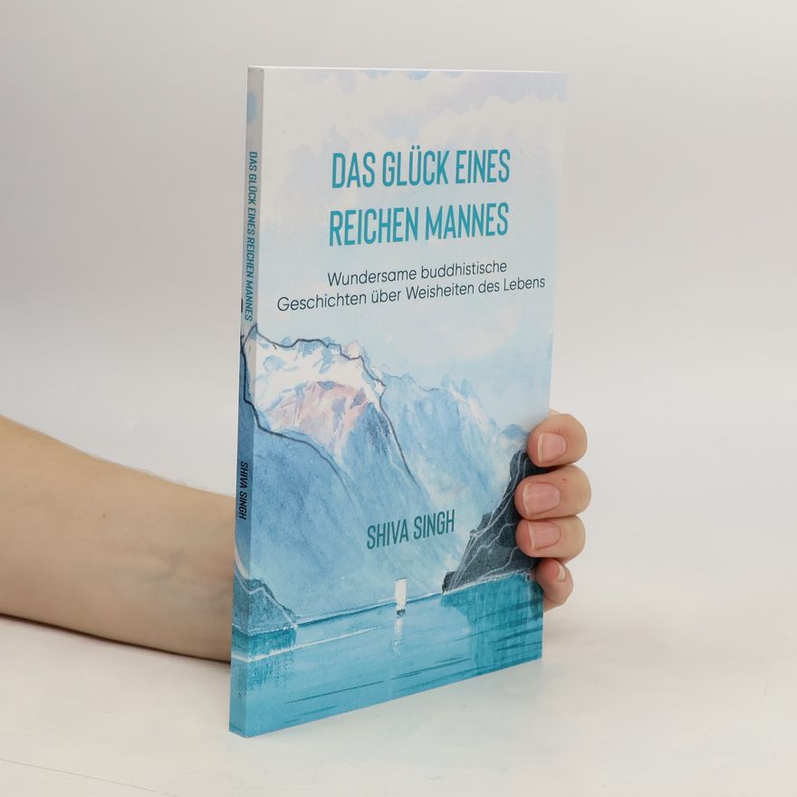Shiva Singh Das Glück eines reichen Mannes