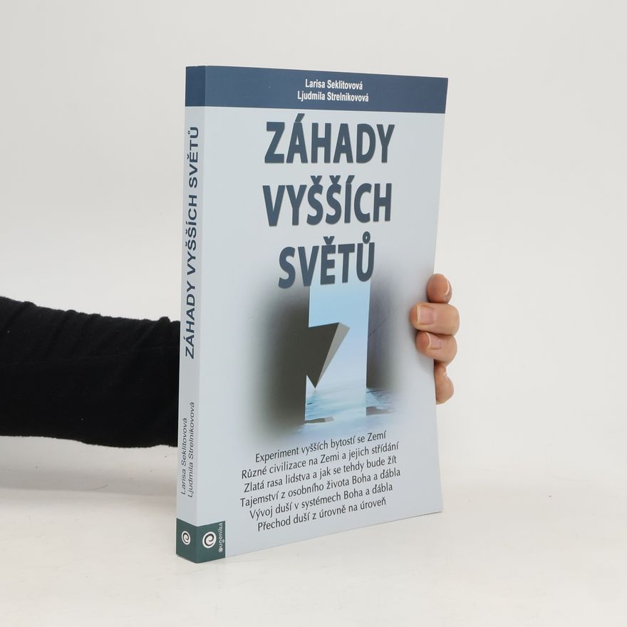 Ljudmila Strelnikovová Záhady vyšších světů