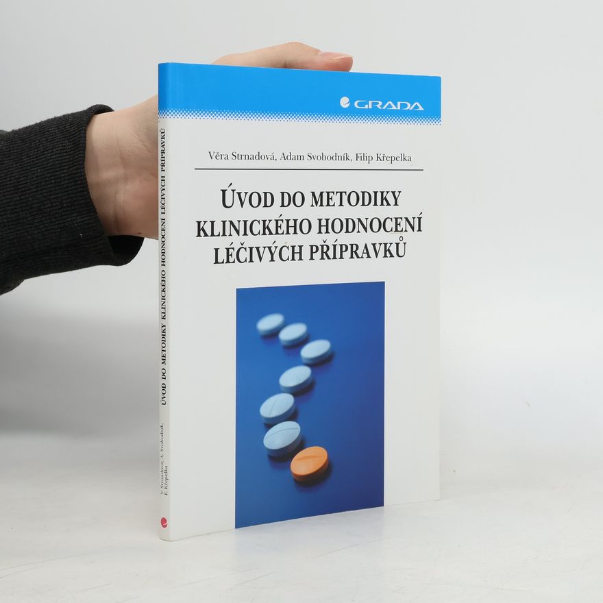 Adam Svobodník Úvod do metodiky klinického hodnocení léčivých přípravků