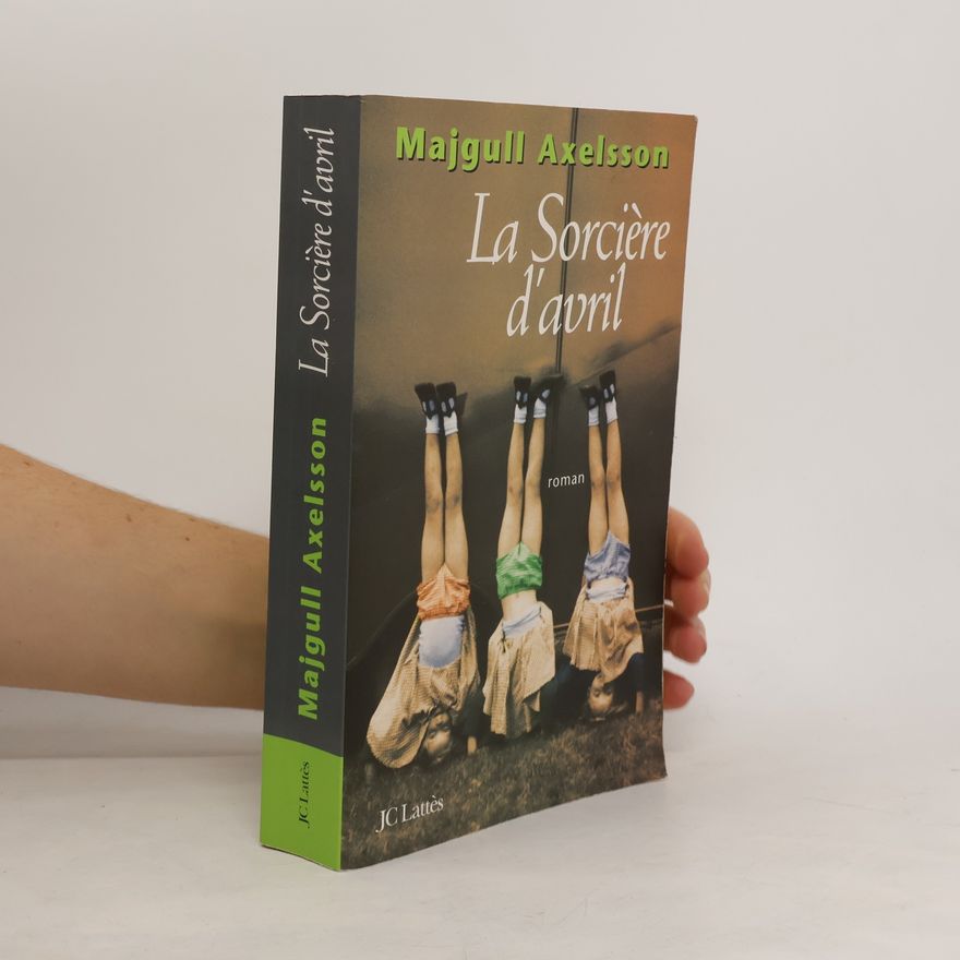 Majgull Axelsson La Sorcière d'avril