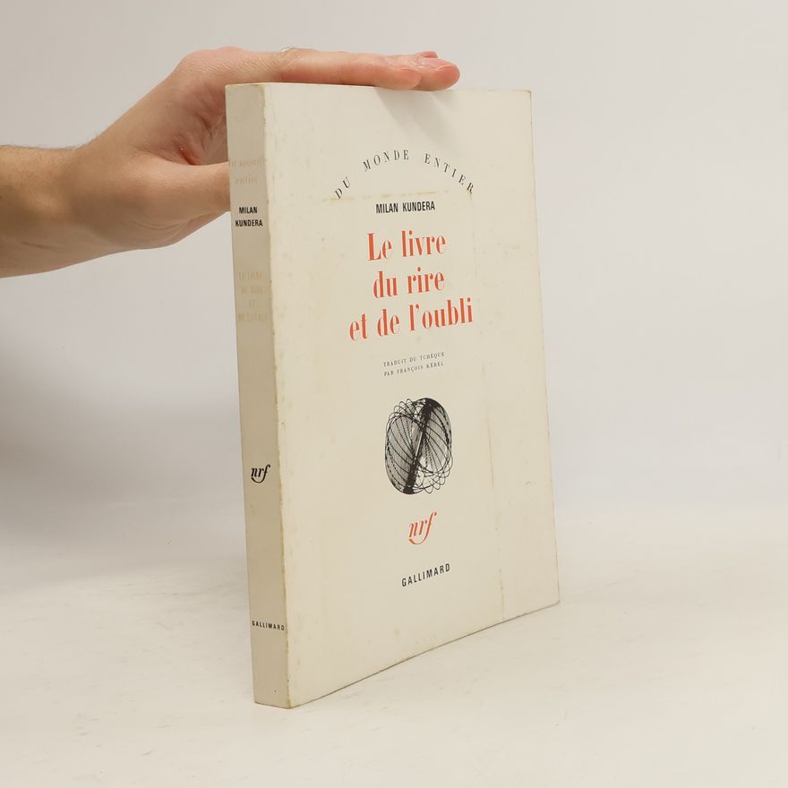 Milan Kundera Le livre du rire et de l'oubli