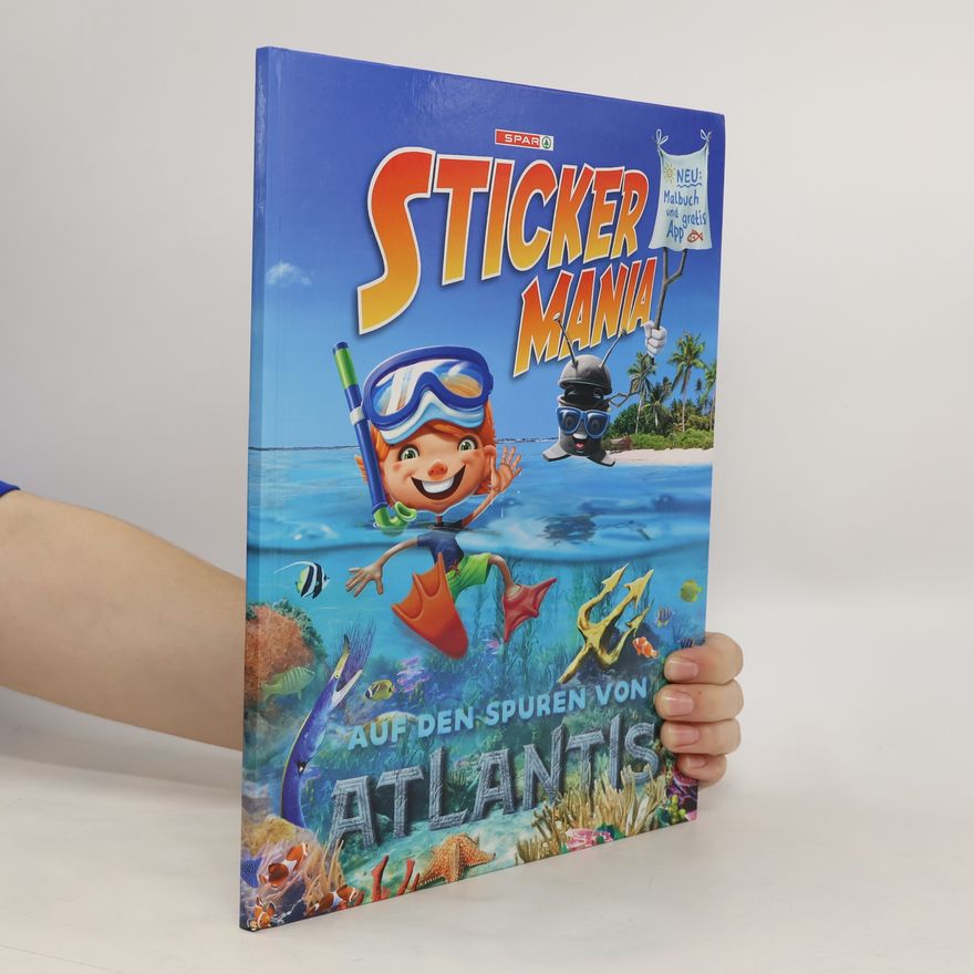 Kolektiv autorů Stickermania. Auf den Spuren von Atlantis