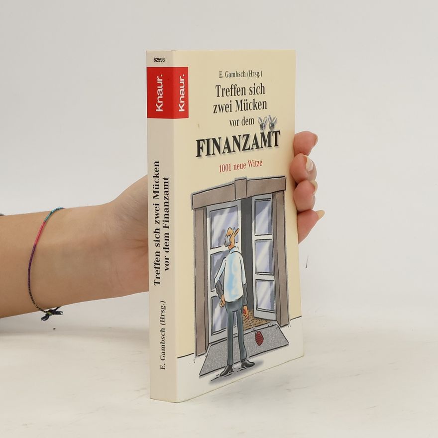 E. Gambsch Treffen sich zwei Mücken vor dem Finanzamt
