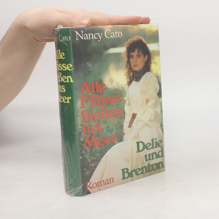 Nancy Cato Alle Flüsse flissen in Meer