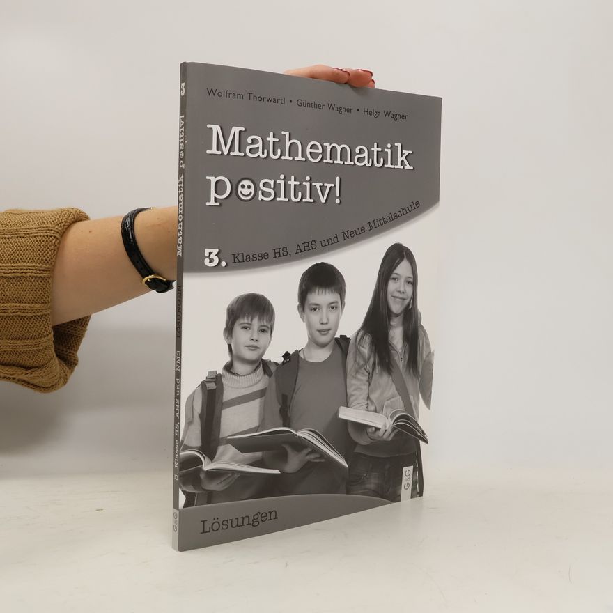 Günther Wagner Mathematik positiv! 3 Klasse Lösungen