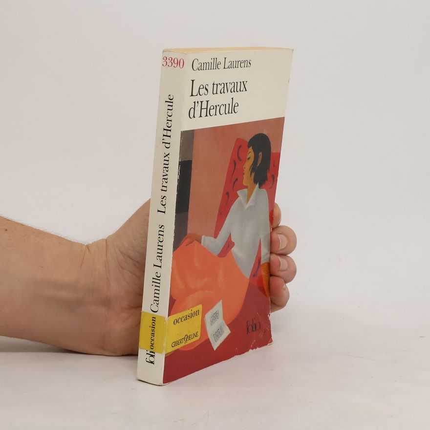 Camille Laurens Les Travaux d'Hercule