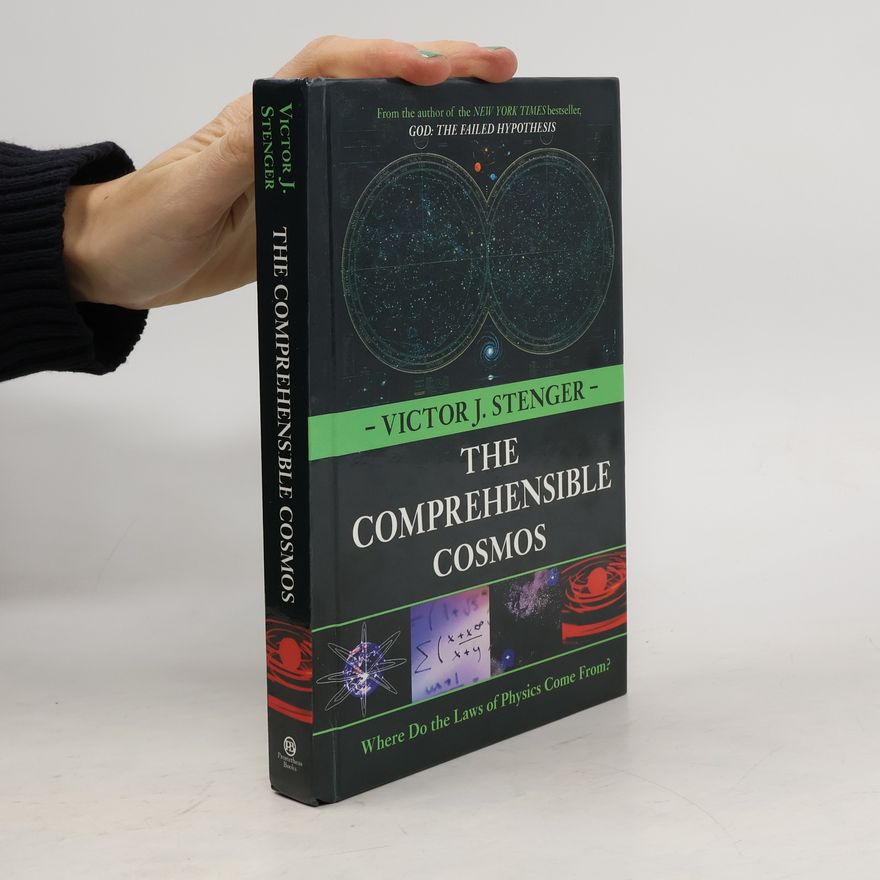 Victor J. Stenger The Comprehensible Cosmos