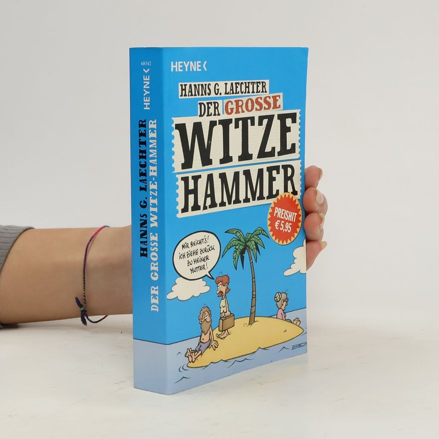 Hanns G. Laechter Der grosse Witze-Hammer