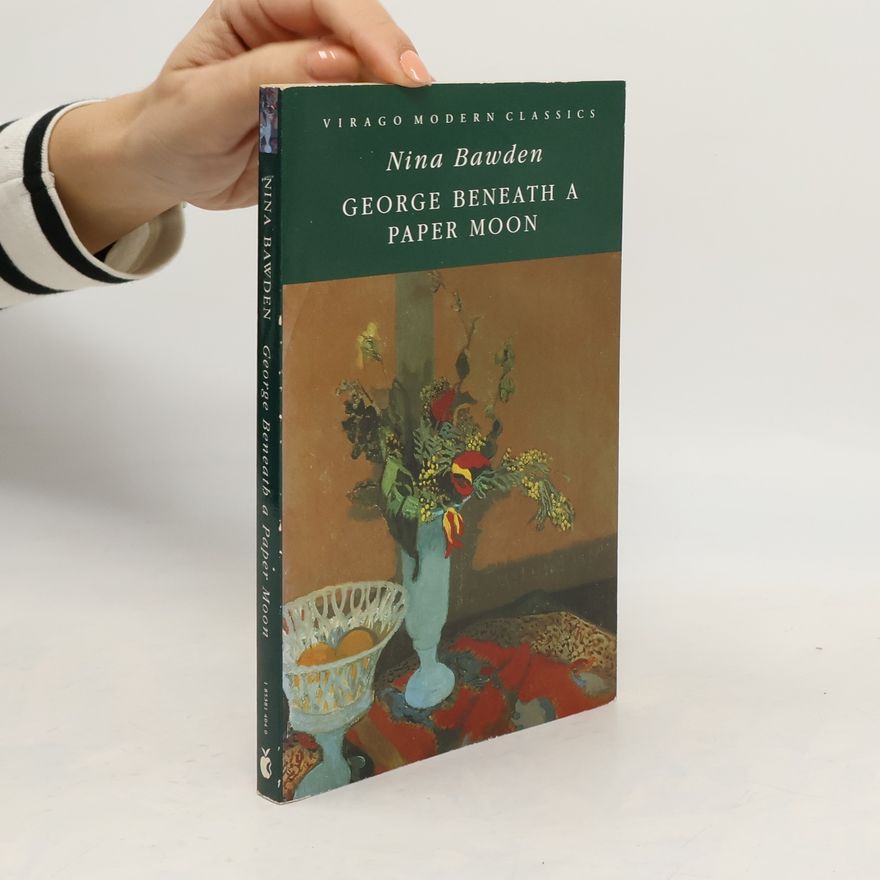 Nina Bawden Virago Modern Classics: George Beneath a Paper Moon