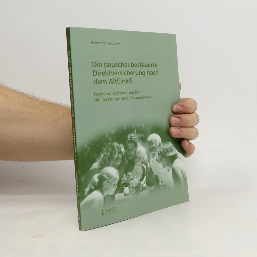 Henriette Meissner Die pauschal besteuerte Direktversicherung nach dem AltEinkG