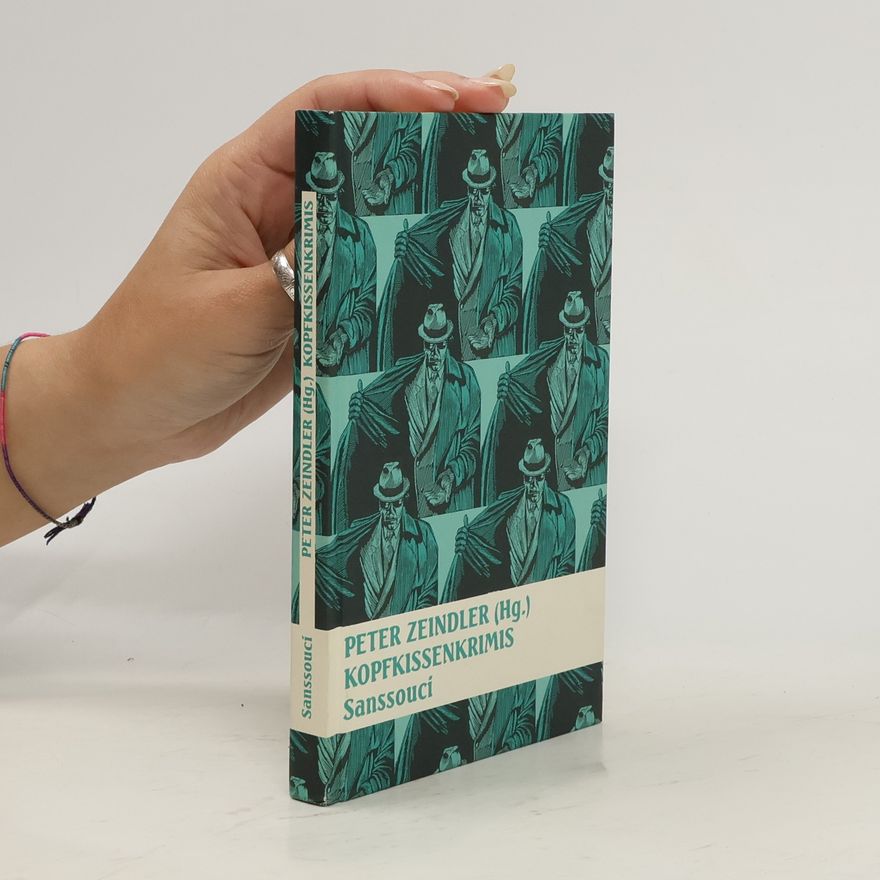 Peter Zeindler Kopfkissenkrimis