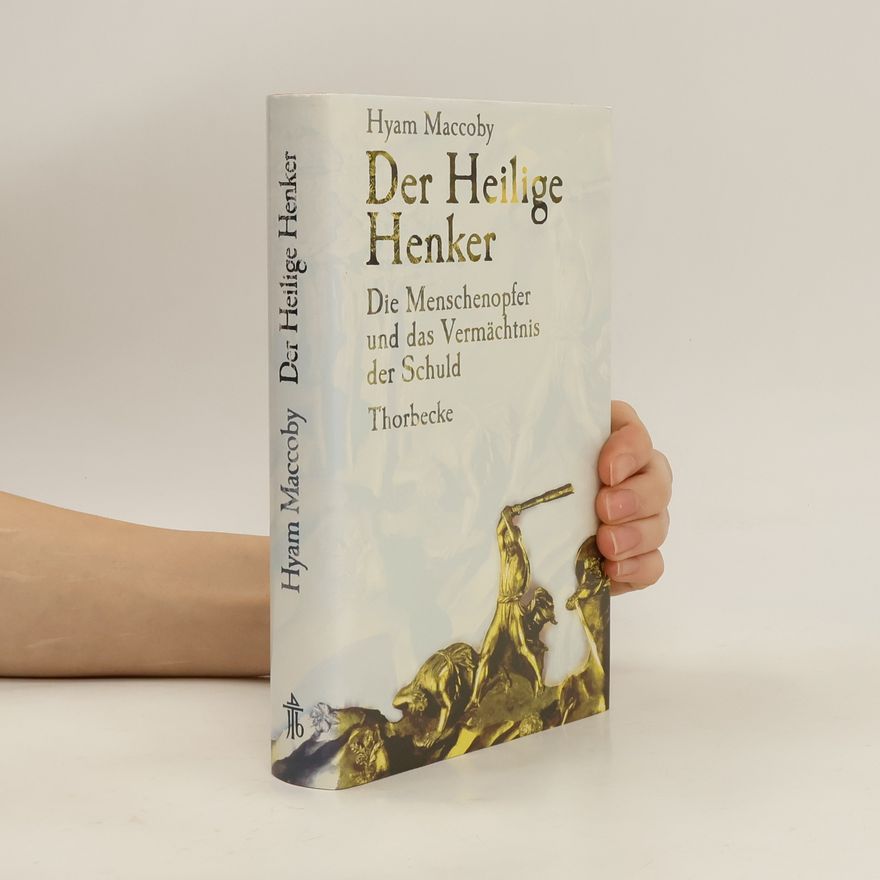 Hyam Maccoby Der heilige Henker