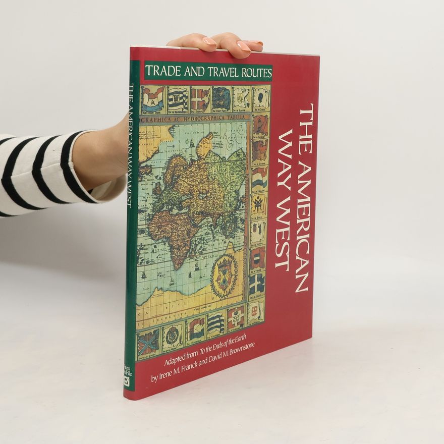 Irene M. Franck The American way west