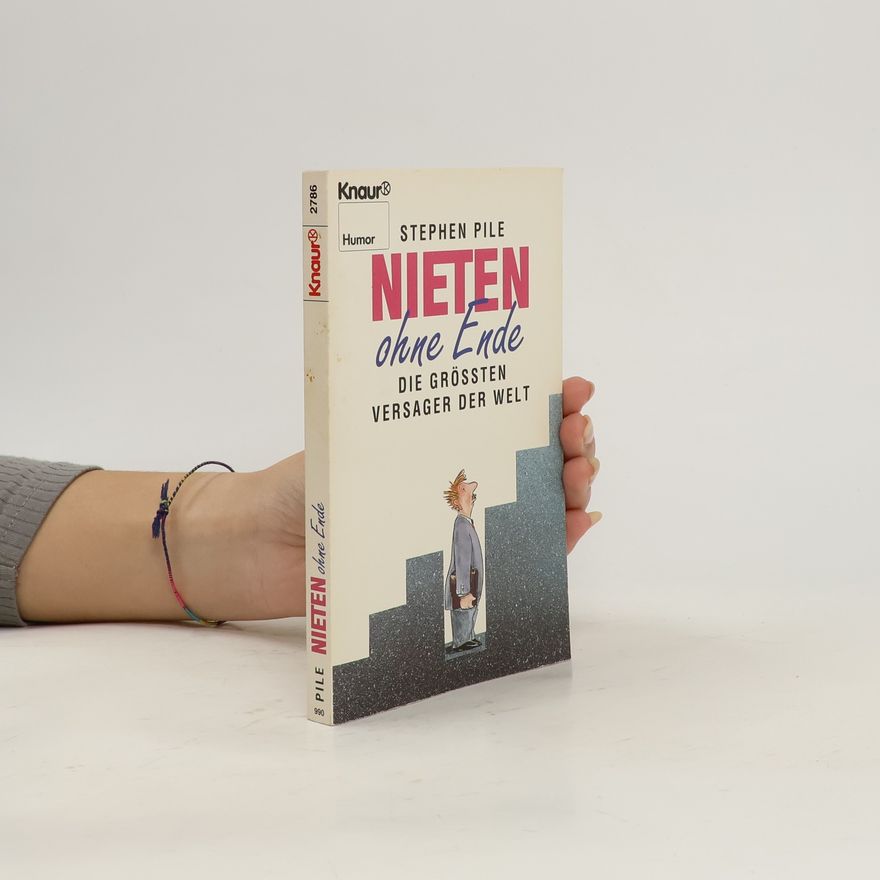 Stephen Pile Nieten ohne Ende