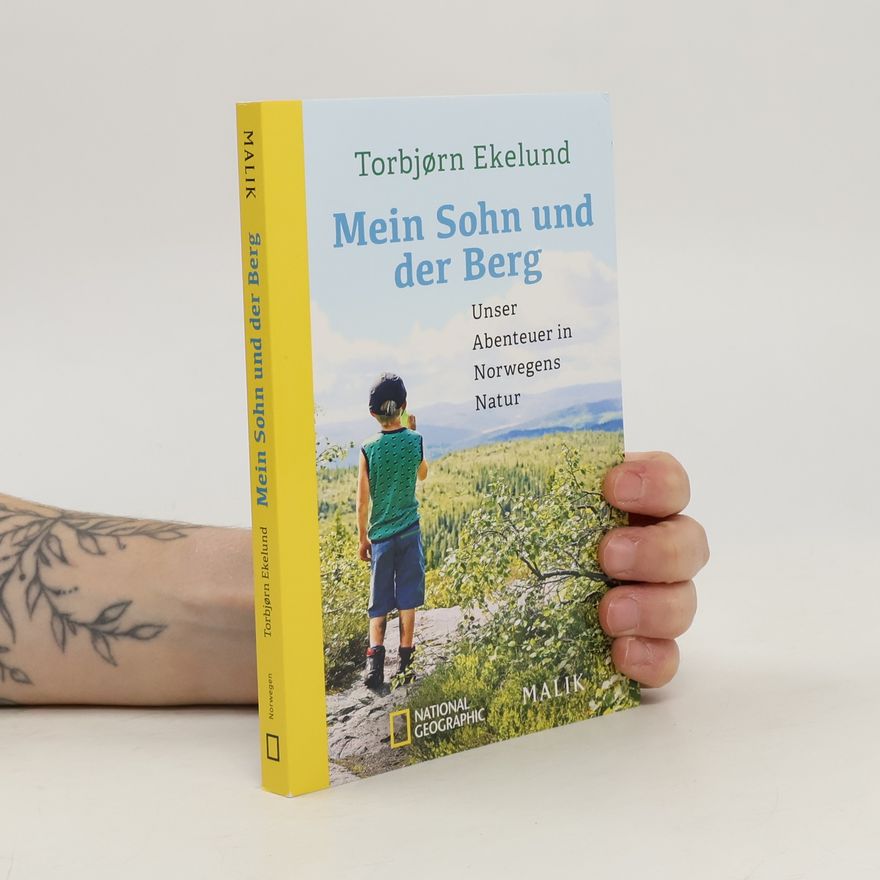Torbjørn Ekelund Mein Sohn und der Berg