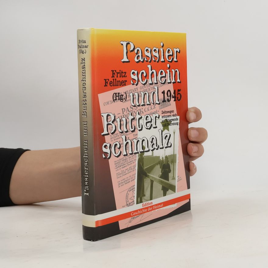 Fritz Fellner Passierschein und Butterschmalz