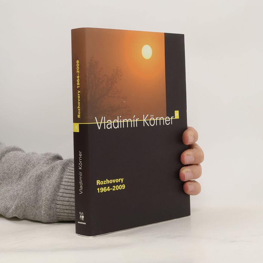 Vladimír Körner Rozhovory 1964 - 2009
