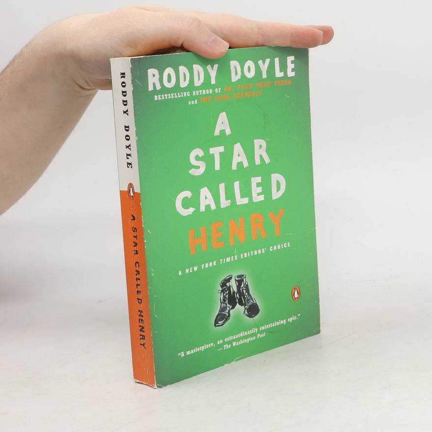 Roddy Doyle A Star Called Henry