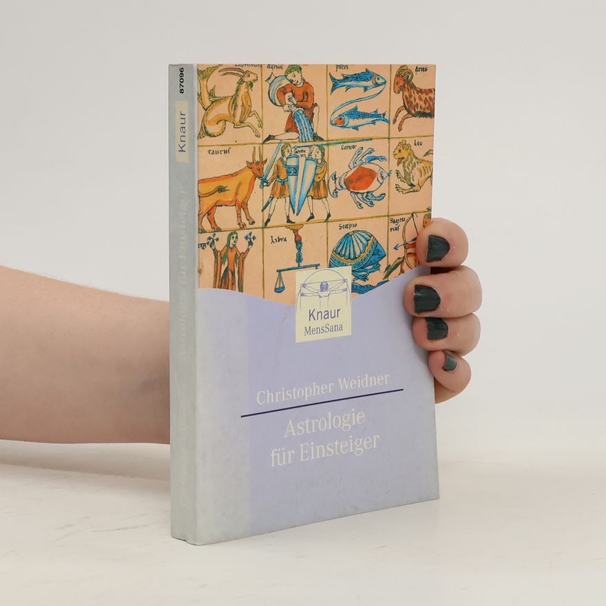 Christopher A. Weidner Astrologie für Einsteiger