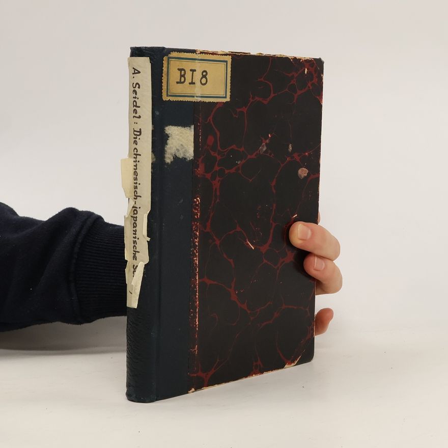 August Seidel Die Chinesisch-Japanische Schrift
